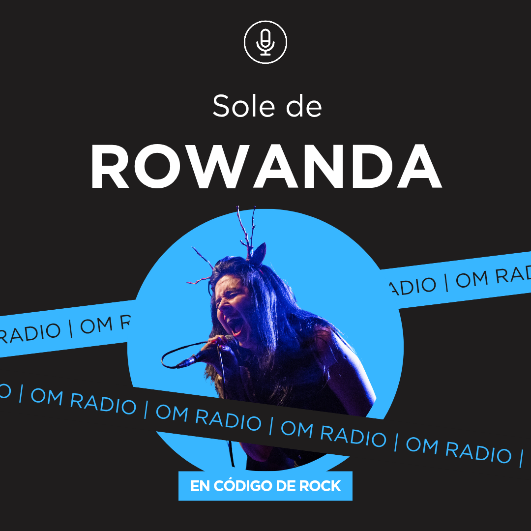 SOLE DE ROWANDA EN CÓDIGO DE ROCK post thumbnail image